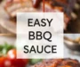 Best Easy Homemade BBQ Sauce Recipe