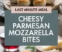 Irresistible Cheesy Parmesan Mozzarella Bites For Parties Recipe