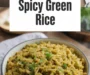 Spicy Green Rice Recipe