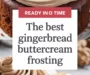 The Best Gingerbread Buttercream Frosting Recipe