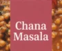 Chana Masala Recipe