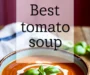 The BEST Homemade Tomato Soup Recipe